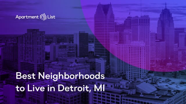 Best Neighborhoods to Live in Detroit, MI