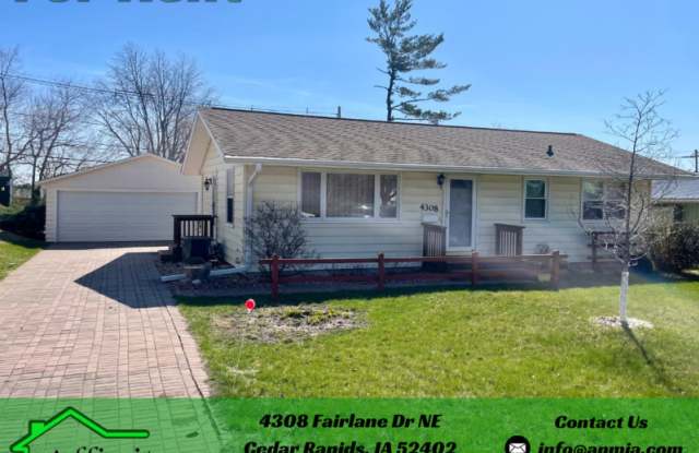 4308 Fairlane Dr NE - 4308 Fairlane Drive Northeast, Cedar Rapids, IA 52402 4308 Fairlane Dr NE - 4308 Fairlane Drive Northeast, Cedar Rapids, IA 52402