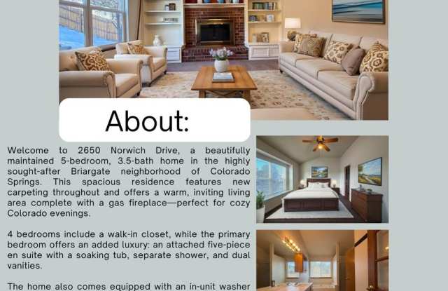 Beautiful Briargate Living: 5 Bedrooms, Walk-In Closets 5-Piece Suite | Move-In Special: $500 Off First Month's Rent! photos photos Beautiful Briargate Living: 5 Bedrooms, Walk-In Closets 5-Piece Suite | Move-In Special: $500 Off First Month's Rent! photos photos